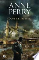 Libro Ecos de muerte (Detective William Monk 23)