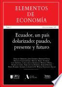 Libro Ecuador, un país dolarizado: pasado, presente y futuro