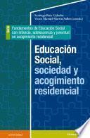 Educación social, sociedad y acogimiento residencial
