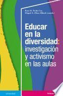 Libro Educar en la diversidad: investigación y activismo en las aulas