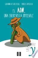 Libro El ADN, una entrevista imposible