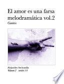 Libro El amor es una farsa melodramática vol. 2