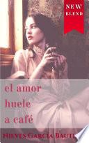 Libro El amor huele a café