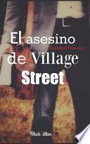 Libro El Asesino de Village Street