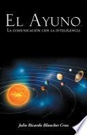 Libro El Ayuno, La comunicación con la inteligencia
