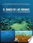 El banco de las ánimas: valoración de su biodiversidad