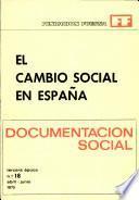 El Cambio Social en Espana, Documentacion Social