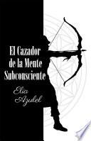 Libro El Cazador de la Mente Subconsciente