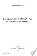 El clasicismo romántico en Santa Cruz de Tenerife