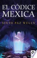 Libro El códice mexica