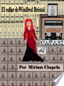 Libro EL COLLAR DE WINIFRED BRISTOL VOL.1