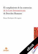Libro El cumplimiento de las sentencias de la Corte Interamericana de Derechos Humanos