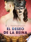 Libro El deseo de la reina - una novela corta erótica