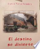 Libro El destino se divierte
