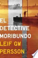 Libro El detective moribundo