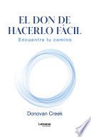 Libro El don de hacerlo fácil