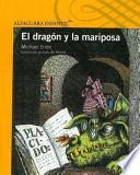 El dragn y la mariposa / The Dragon and the Butterfly