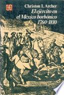 Libro El ejército en el México borbónico, 1760-1810