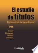 Libro El estudio de títulos. El precedente jurisprudencial. 2 edición