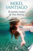 Libro El extraño verano de Tom Harvey