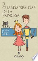 Libro El Guardaespaldas de la Princesa