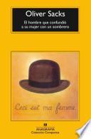 Libro El hombre que confundió a su mujer con un sombrero