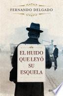 Libro El huido que leyó su esquela