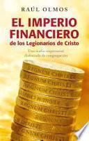 Libro El imperio financiero de los Legionarios de Cristo