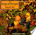 El jardin del gourmet / The Gourmet Garden