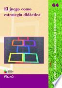 Libro El juego como estrategia didáctica