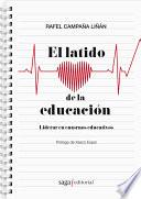 Libro El latido de la educación. Liderar en entornos educativos