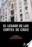El legado de las Cortes de Cádiz