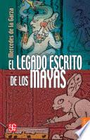 Libro El legado escrito de los mayas