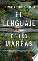 Libro El lenguaje de las mareas