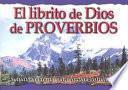 Libro El Librito de Dios de Proverbios: Sabiduria Eterna Para la Vida Cotidiana = God's Little Book of Proverbs
