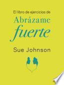 Libro El libro de ejercicios de Abrázame fuerte