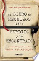 Libro El libro de hechizos de lo perdido y lo encontrado