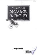 Libro El Libro De Los Dictados En Ingles / The Book of English Dictations