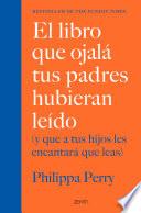 Libro El libro que ojalá tus padres hubieran leído