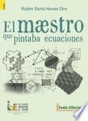 Libro El maestro que pintaba ecuaciones