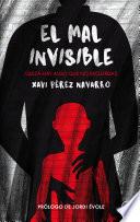 Libro El mal invisible