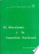 El marxismo y la cuestión nacional