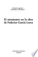 El metateatro en la obra de Federico García Lorca