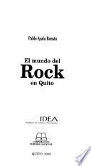 El mundo del rock en Quito