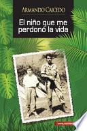 Libro El niño que me perdonó la vida