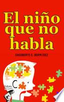 Libro El niño que no habla