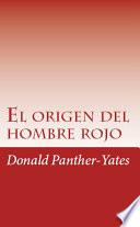 Libro El Origen del Hombre Rojo