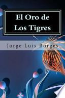 Libro El Oro de Los Tigres