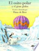 Libro El Osito Polar y el Gran Globo