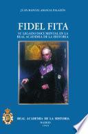 El P. Fidel Fita (1835-1918) y su legado documental en la R.A.H.a